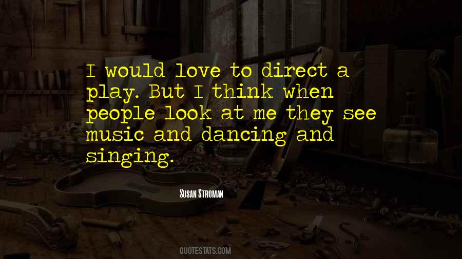 Susan Stroman Quotes #372480