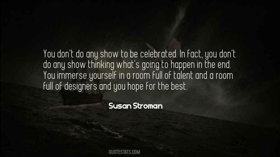 Susan Stroman Quotes #853947