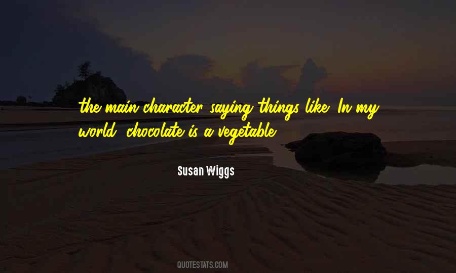 Susan Wiggs Quotes #501955