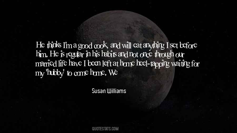 Susan Williams Quotes #361423