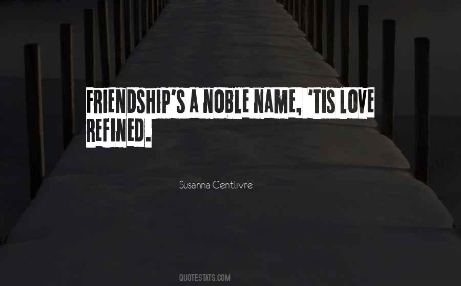 Susanna Centlivre Quotes #1075147