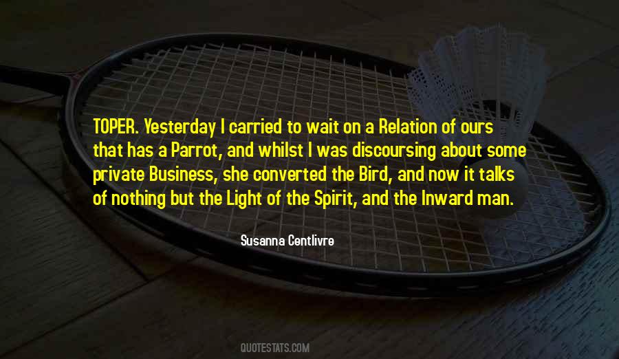 Susanna Centlivre Quotes #1596608