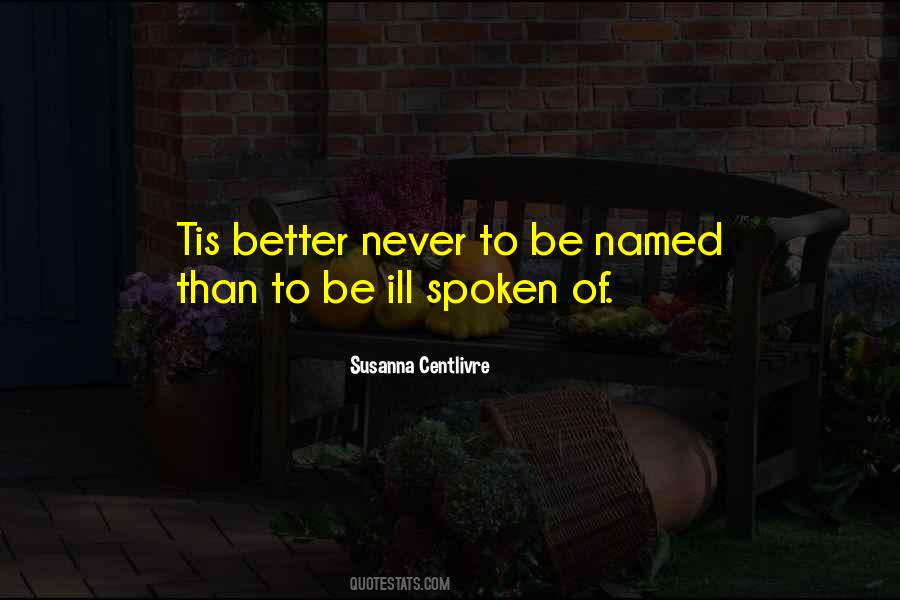 Susanna Centlivre Quotes #344718