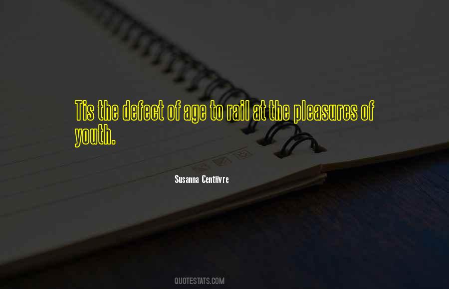 Susanna Centlivre Quotes #465662