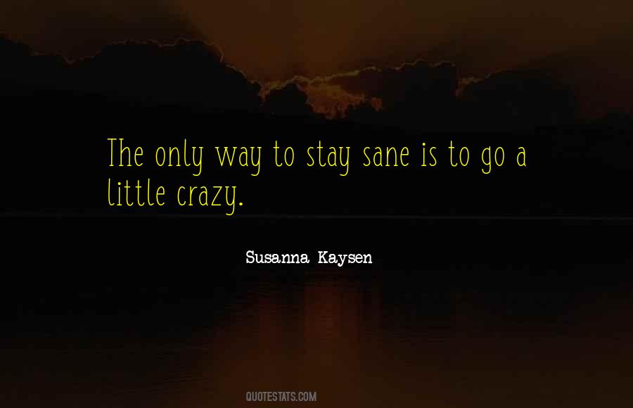 Susanna Kaysen Quotes #1785661