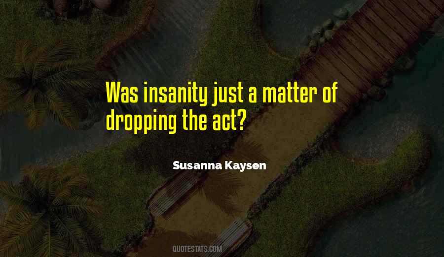 Susanna Kaysen Quotes #227841