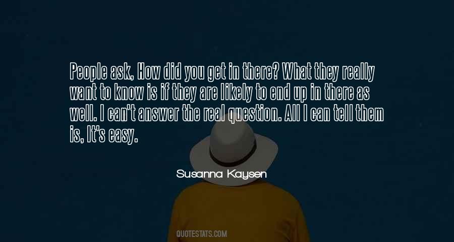 Susanna Kaysen Quotes #249308