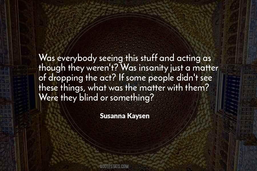 Susanna Kaysen Quotes #971918