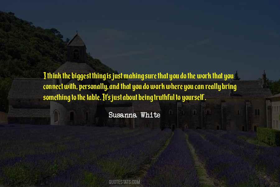 Susanna White Quotes #1340363