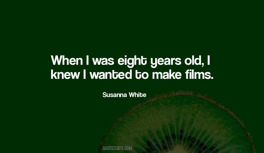 Susanna White Quotes #1590232