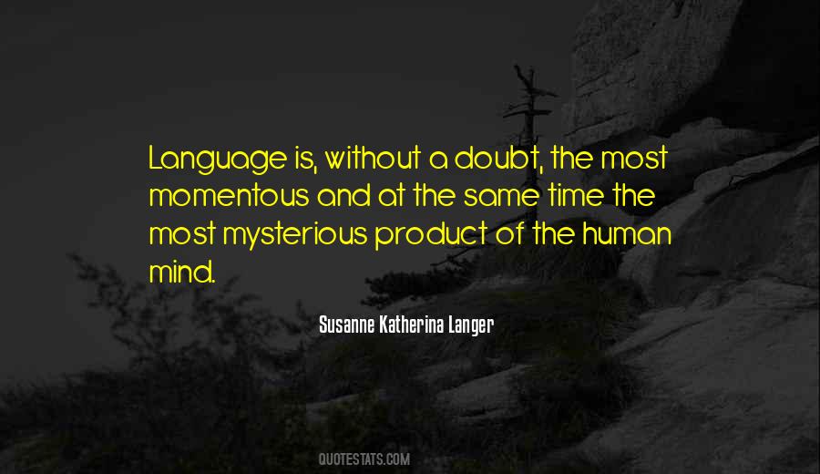 Susanne Katherina Langer Quotes #651223