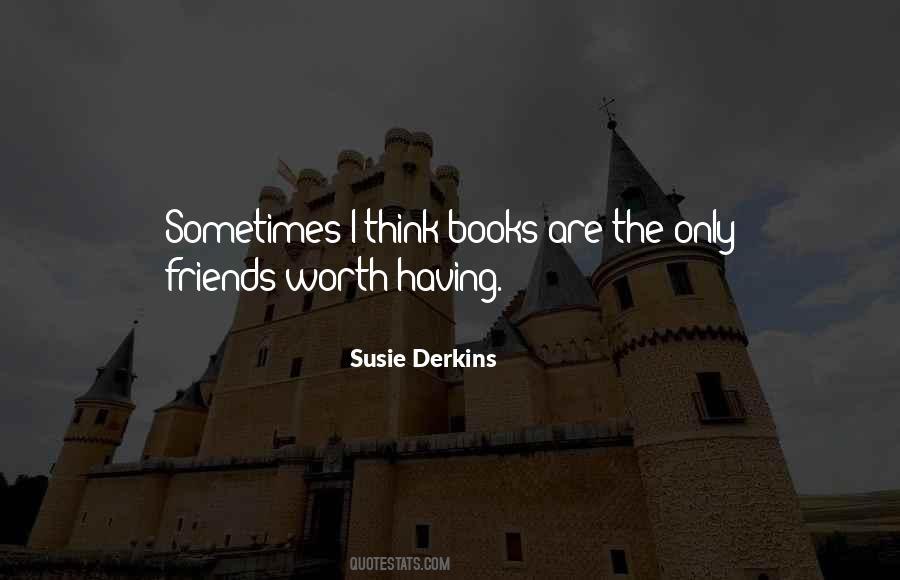 Susie Derkins Quotes #402779