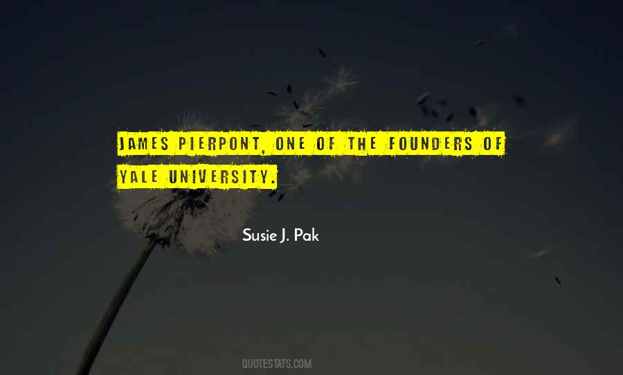 Susie J. Pak Quotes #1498741