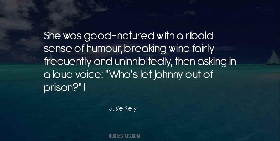 Susie Kelly Quotes #1533911