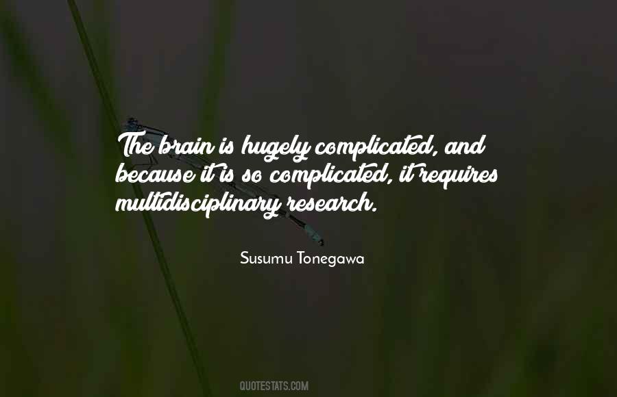 Susumu Tonegawa Quotes #1056595