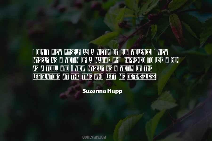 Suzanna Hupp Quotes #1731655