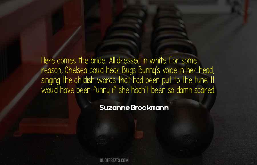 Suzanne Brockmann Quotes #910757