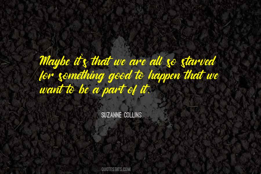 Suzanne Collins Quotes #376022