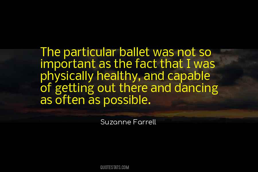 Suzanne Farrell Quotes #1117822