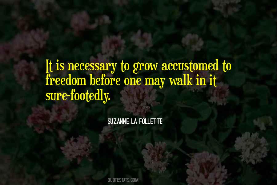 Suzanne La Follette Quotes #1781025
