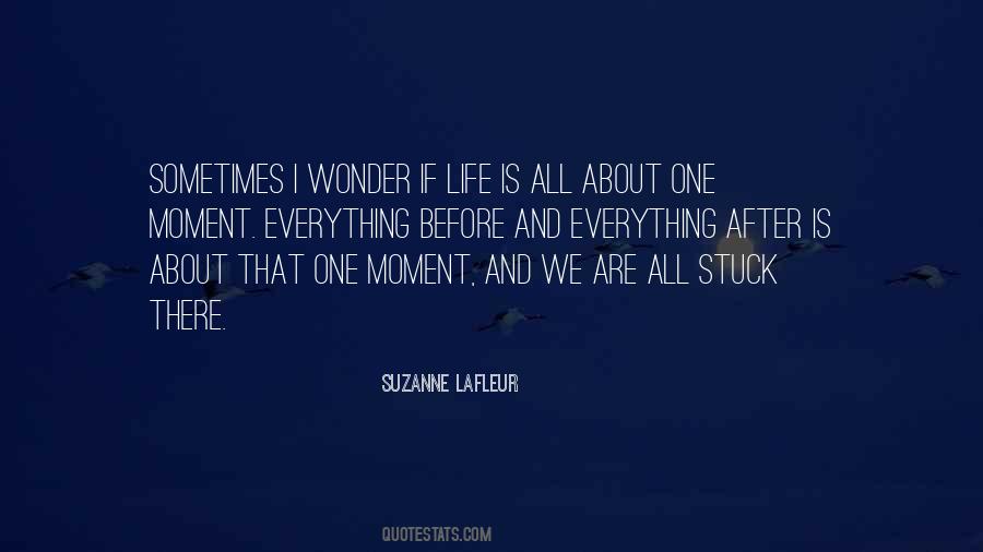 Suzanne LaFleur Quotes #538070