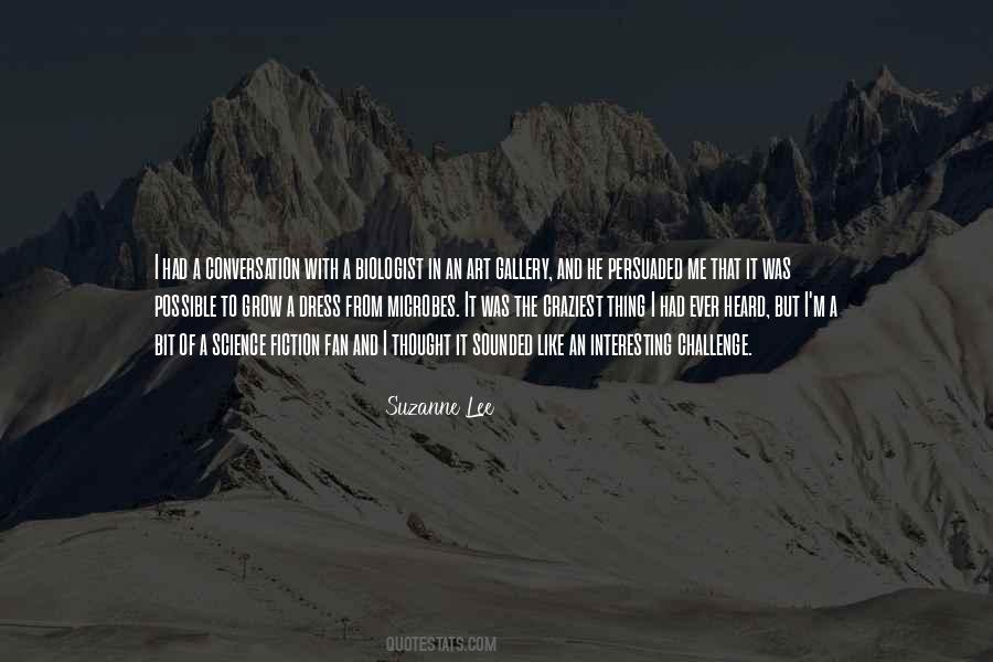 Suzanne Lee Quotes #1085905