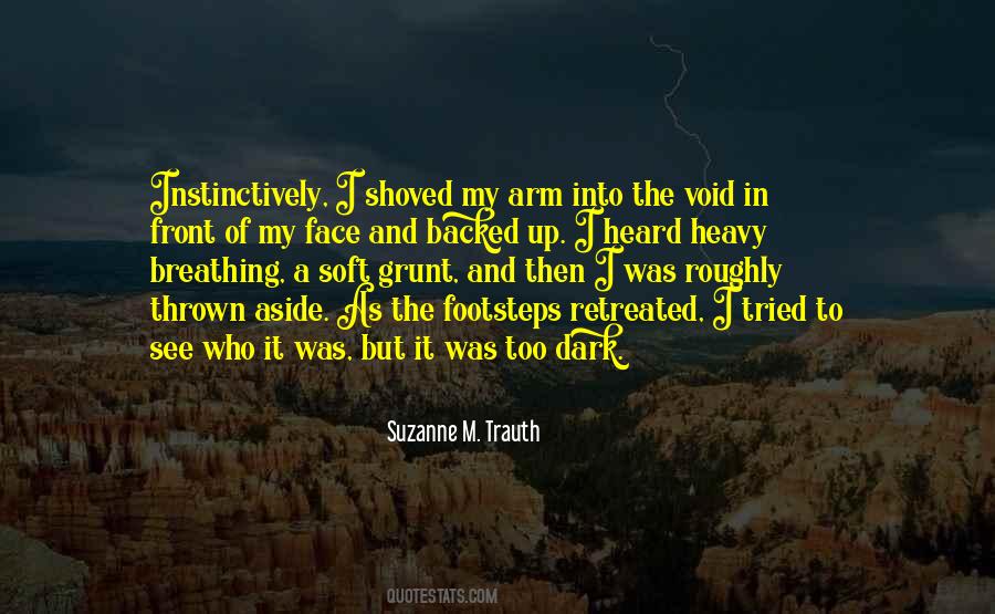 Suzanne M. Trauth Quotes #208917