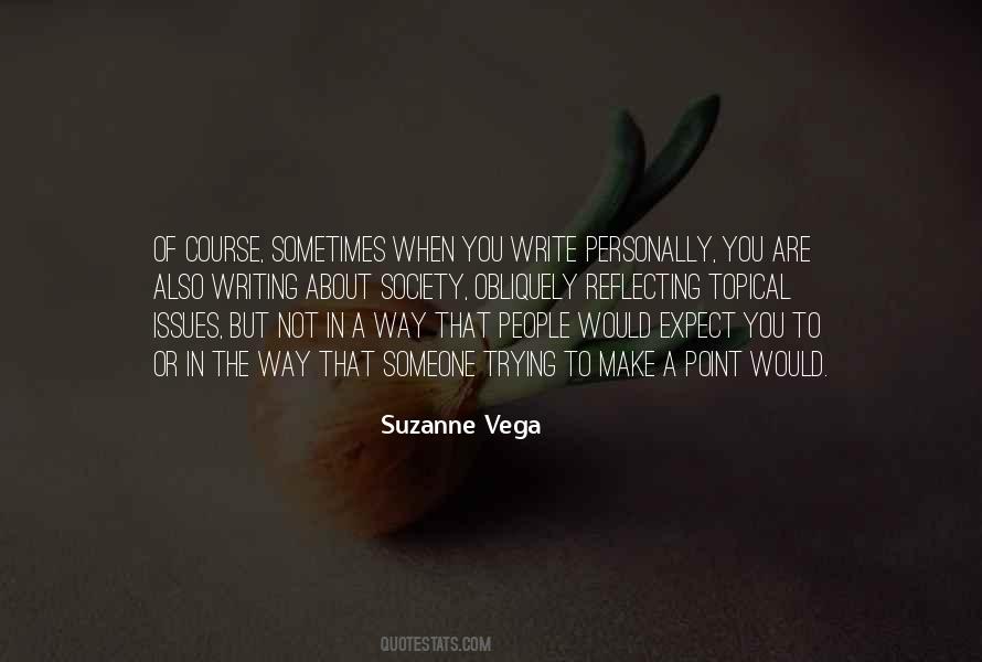 Suzanne Vega Quotes #1731403