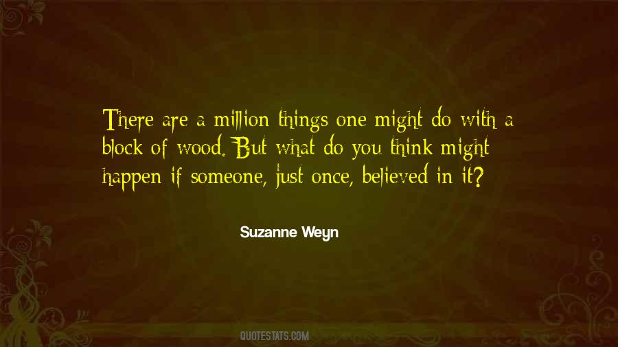 Suzanne Weyn Quotes #1557079