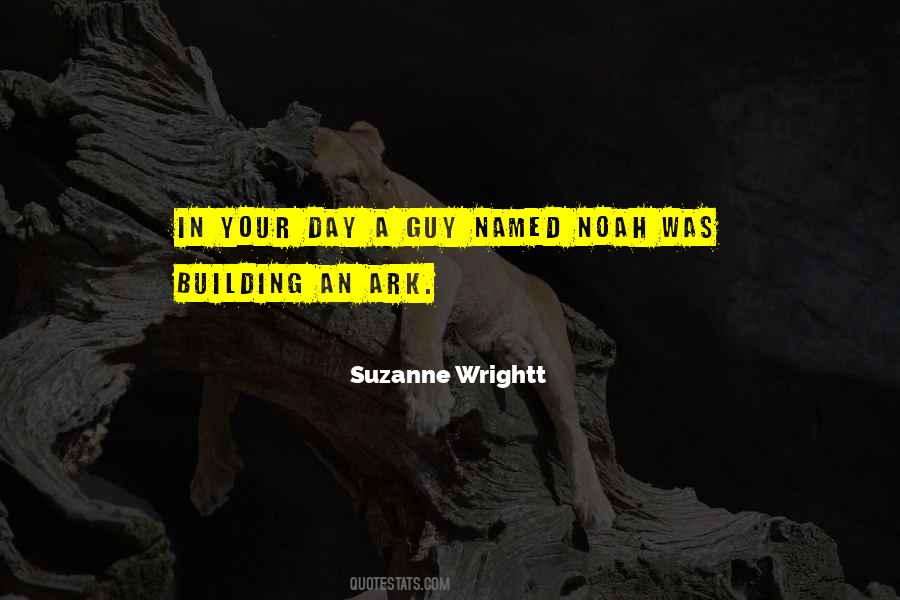 Suzanne Wrightt Quotes #1317191