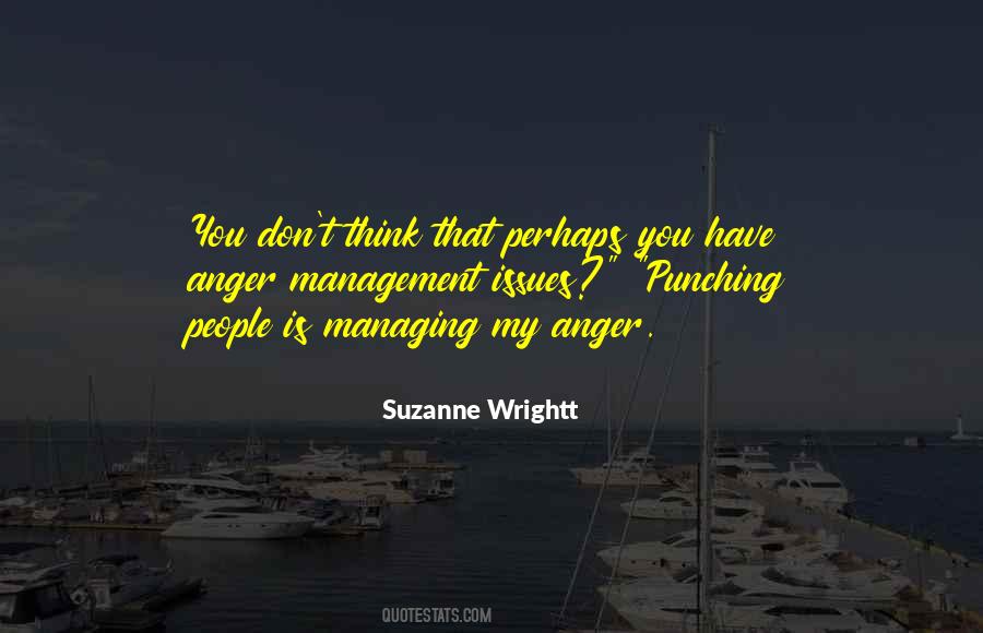 Suzanne Wrightt Quotes #642785