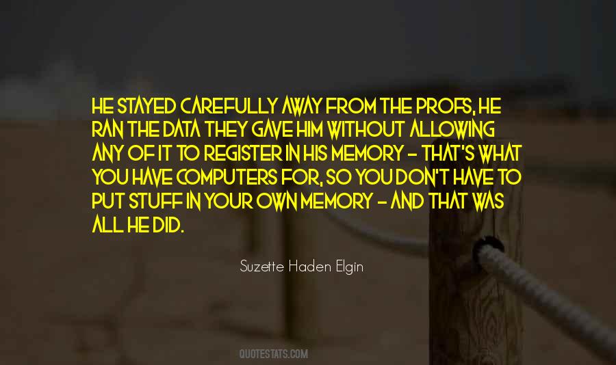 Suzette Haden Elgin Quotes #675943