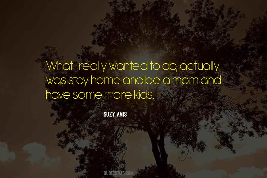 Suzy Amis Quotes #521078