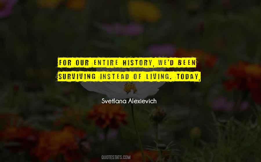 Svetlana Alexievich Quotes #1348794
