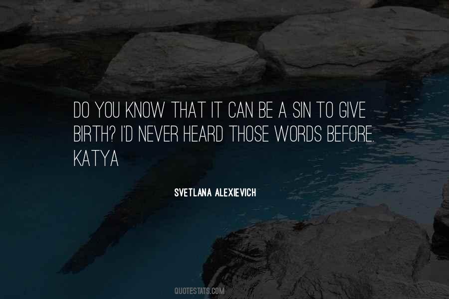 Svetlana Alexievich Quotes #227349