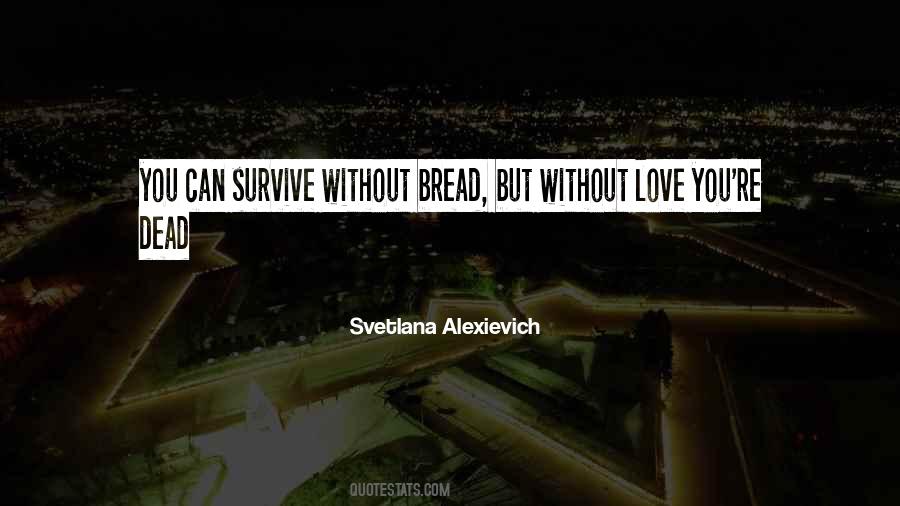 Svetlana Alexievich Quotes #71517