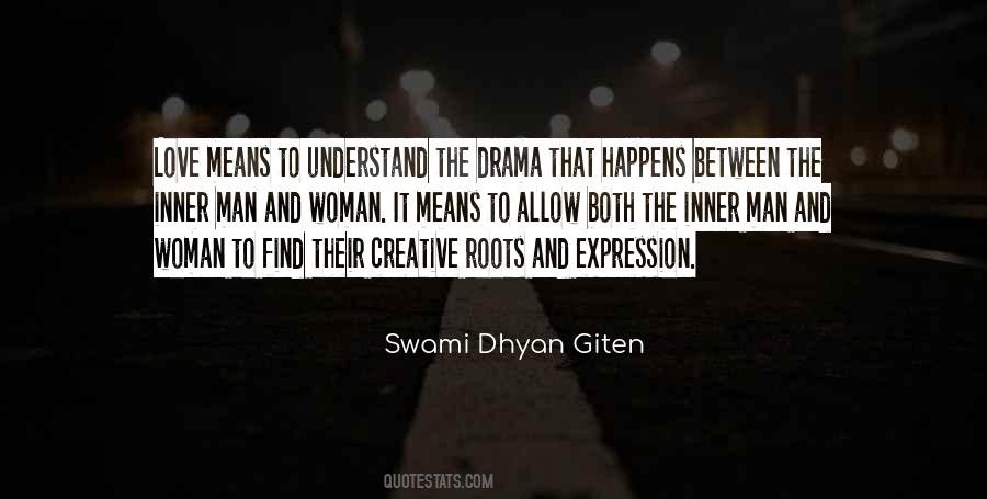 Swami Dhyan Giten Quotes #1184220