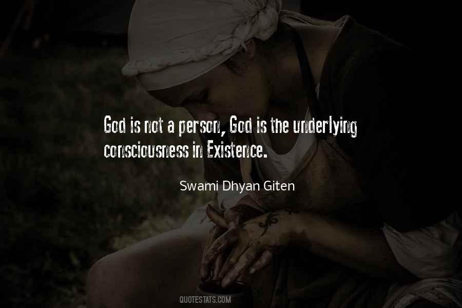 Swami Dhyan Giten Quotes #1255042