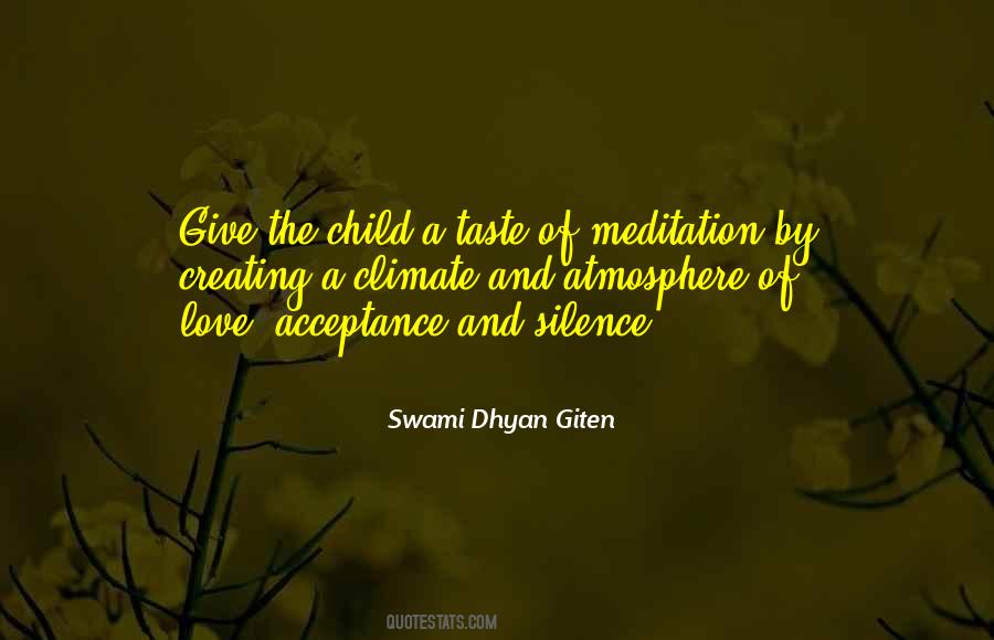 Swami Dhyan Giten Quotes #733965