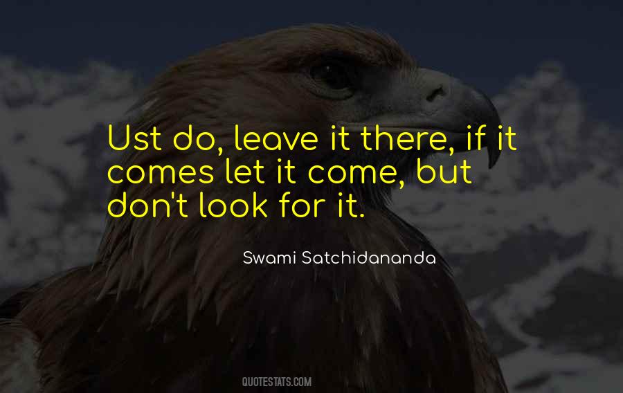 Swami Satchidananda Quotes #1760727