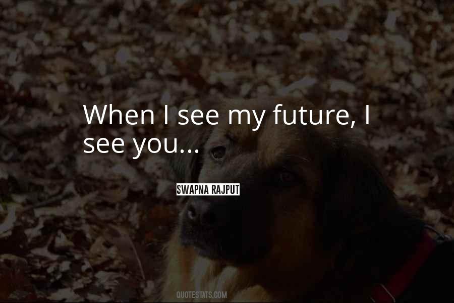 Swapna Rajput Quotes #1759621