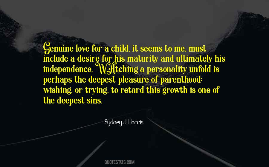 Sydney J. Harris Quotes #1057850