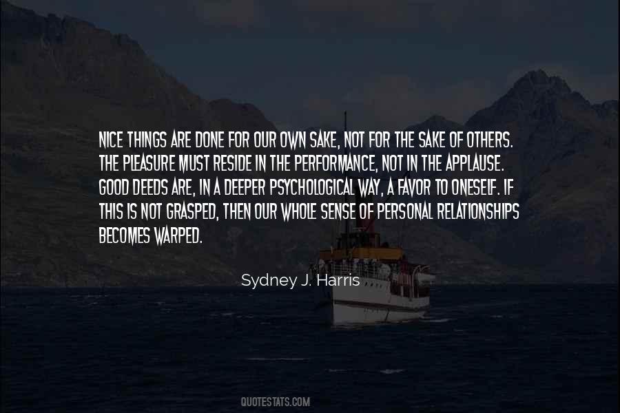 Sydney J. Harris Quotes #1262937
