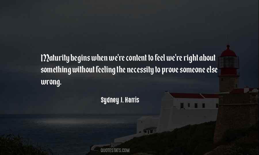 Sydney J. Harris Quotes #1266133