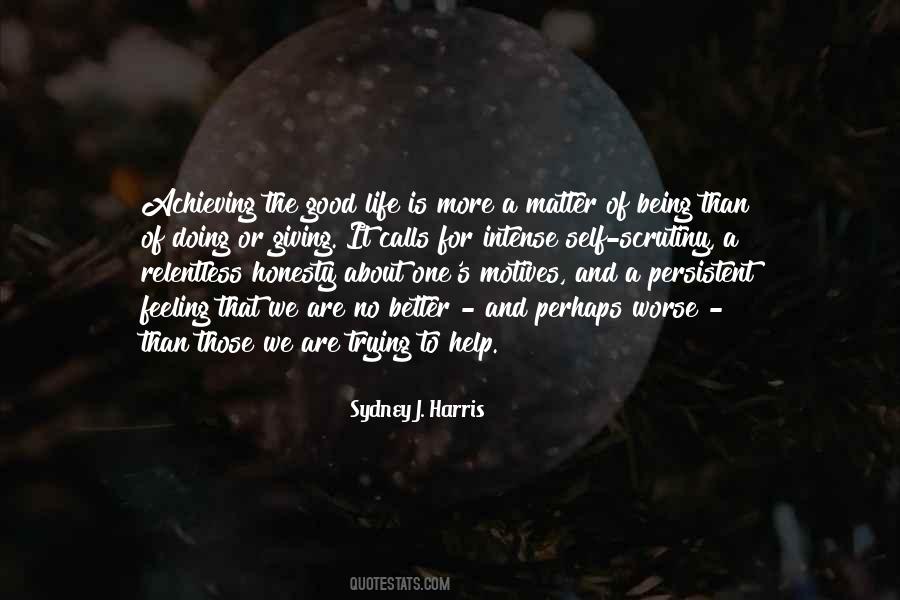 Sydney J. Harris Quotes #170861