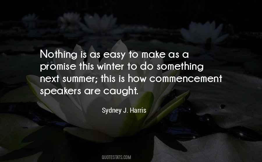 Sydney J. Harris Quotes #1726211