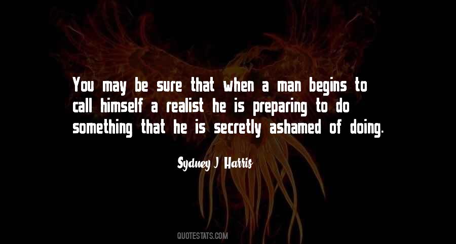 Sydney J. Harris Quotes #353657