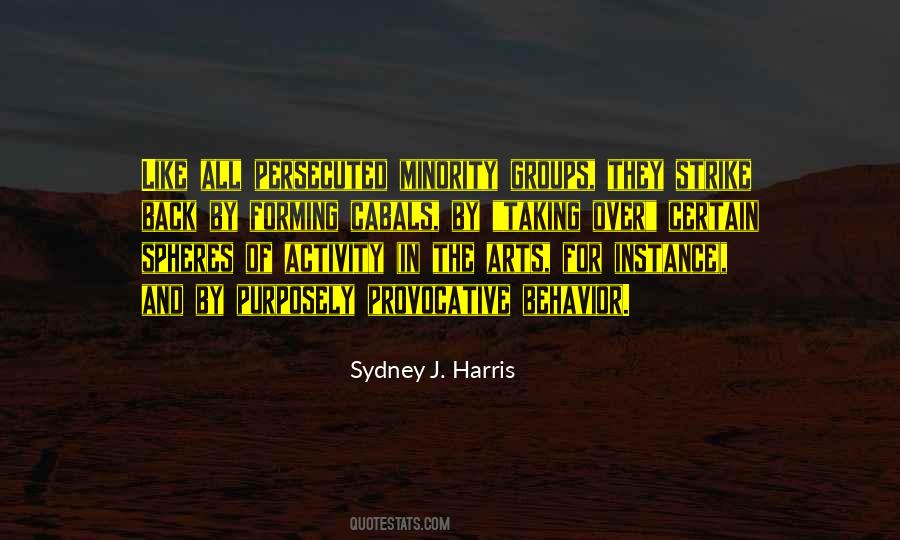 Sydney J. Harris Quotes #714520