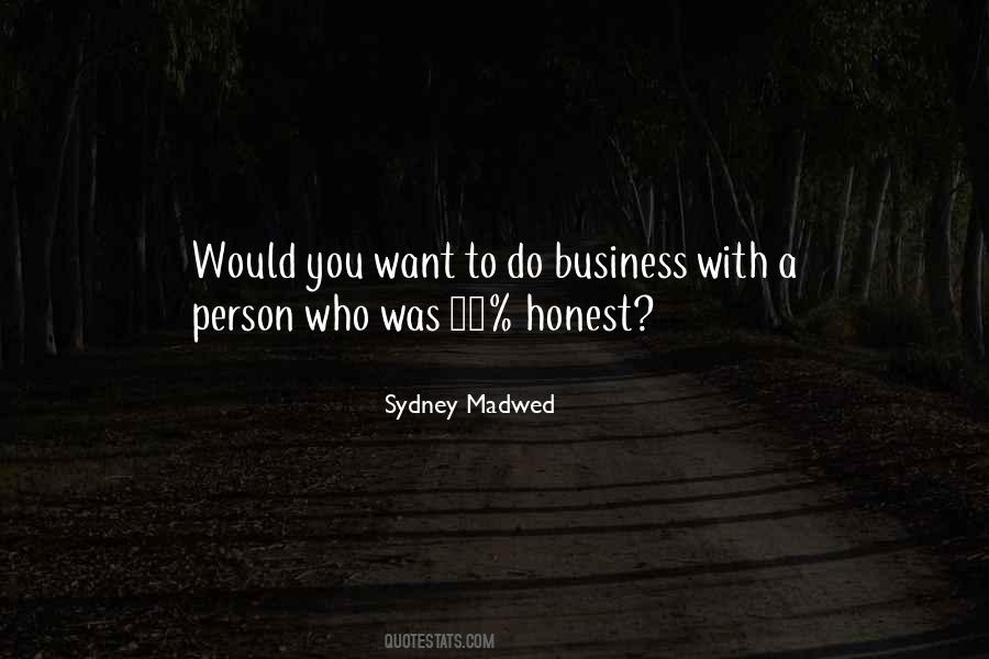 Sydney Madwed Quotes #1872699