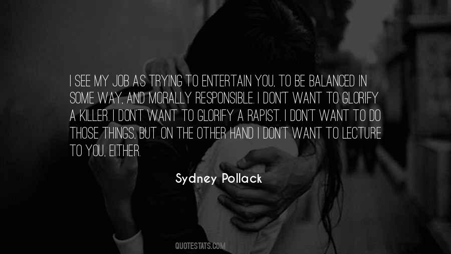 Sydney Pollack Quotes #1460608